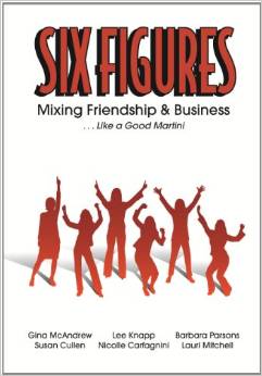 Six Figures: Mixing Friendship and Business… Like a Good Martini