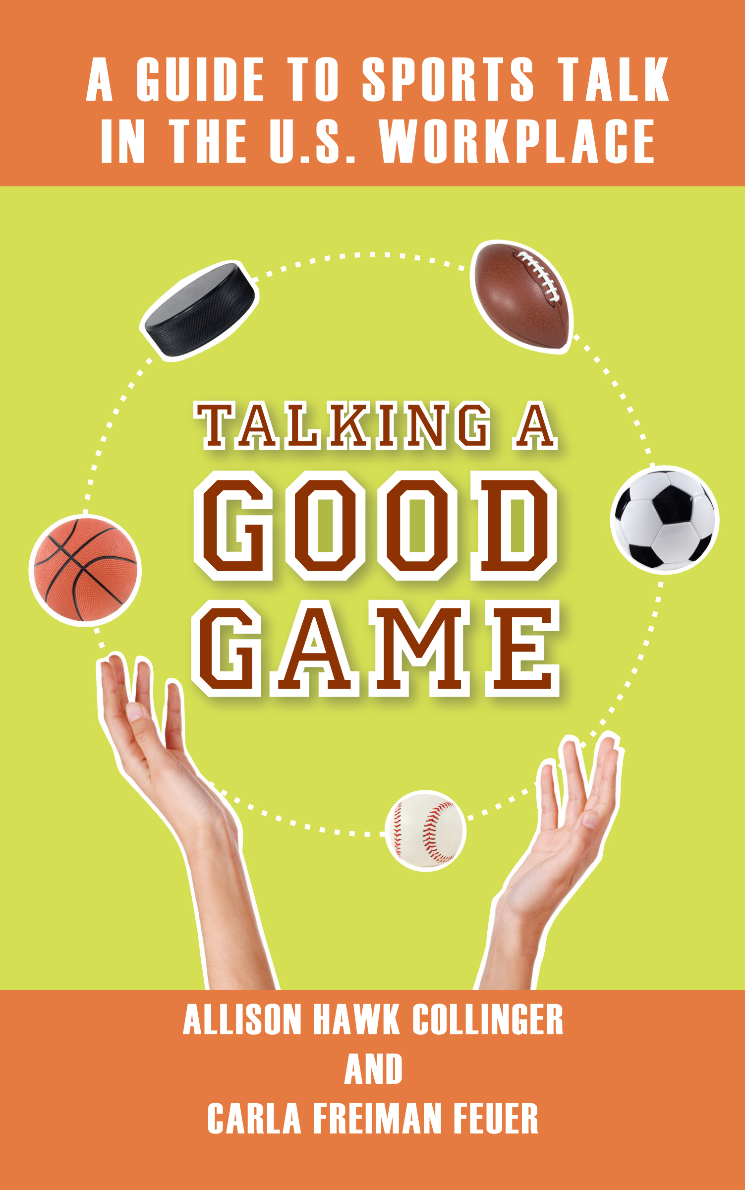 Talking a Good Game by Allison Hawk Collinger & Carla Freiman Feuer