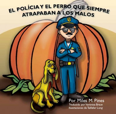 The Policeman and the Dog that Always Caught the Bad Guys – SPANISH